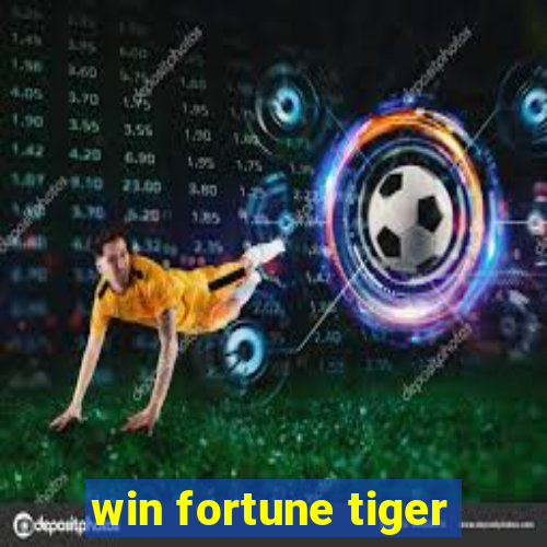 win fortune tiger