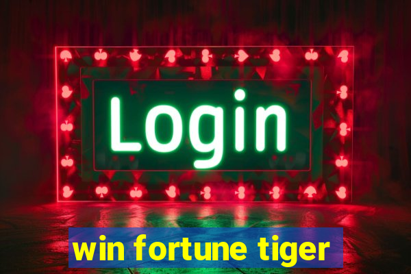 win fortune tiger