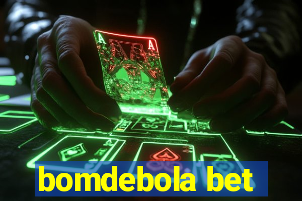 bomdebola bet