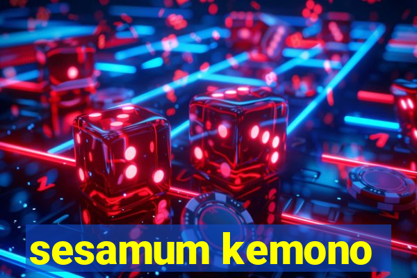 sesamum kemono