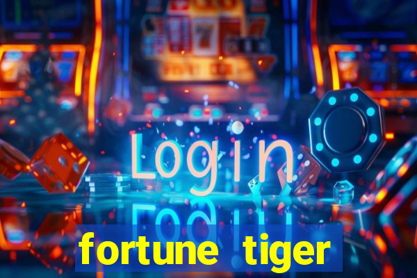 fortune tiger esporte da sorte