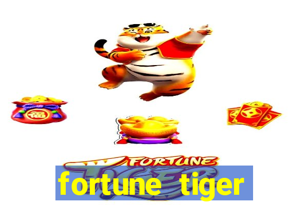 fortune tiger esporte da sorte