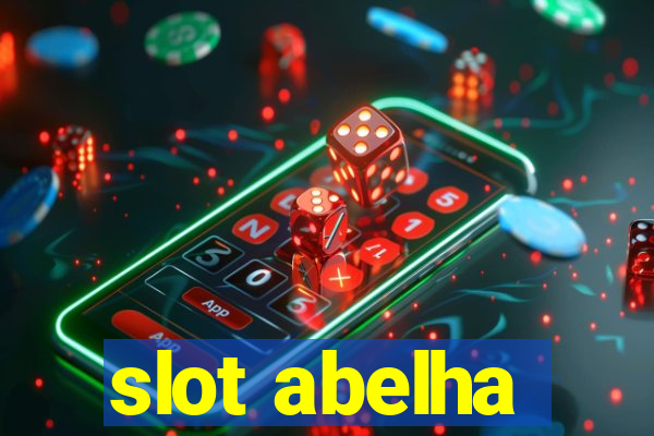 slot abelha