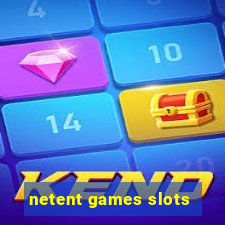 netent games slots