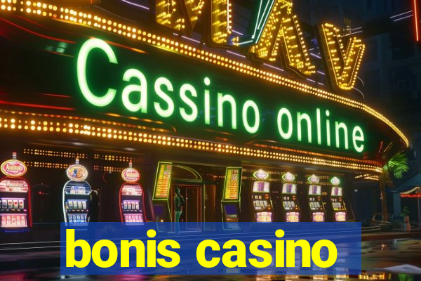 bonis casino