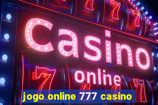 jogo online 777 casino