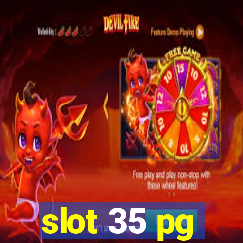 slot 35 pg