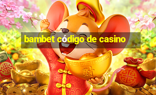 bambet código de casino