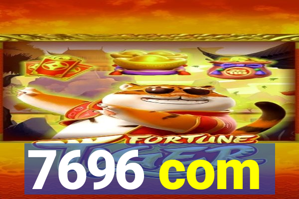 7696 com