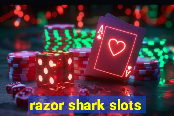 razor shark slots