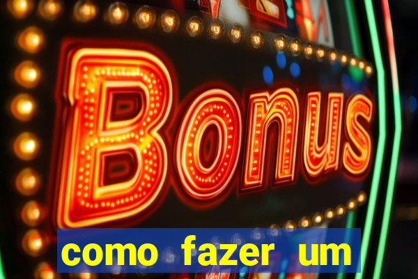 como fazer um casino online