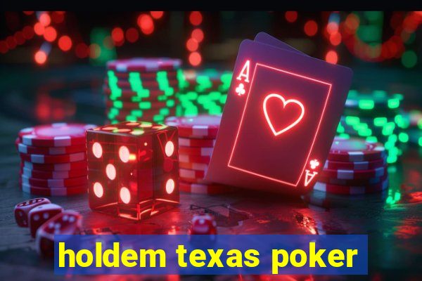 holdem texas poker