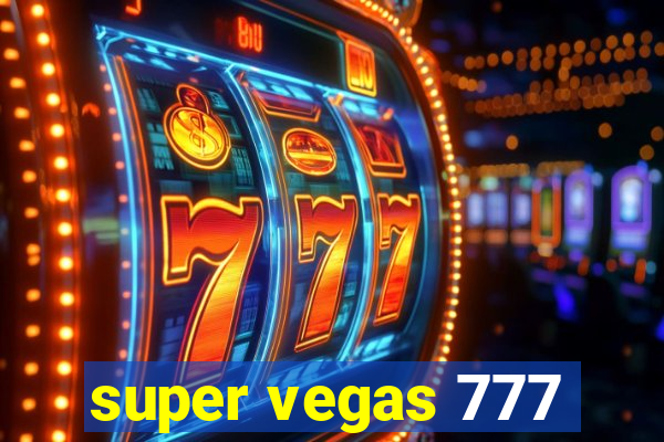 super vegas 777