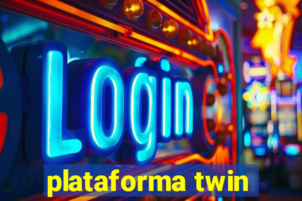 plataforma twin