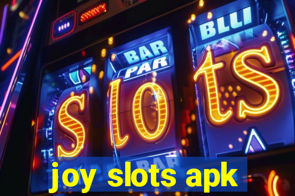 joy slots apk