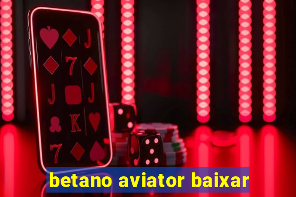 betano aviator baixar