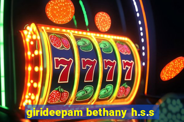 girideepam bethany h.s.s