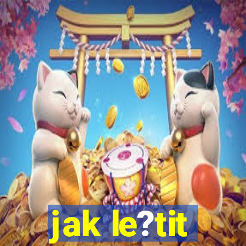 jak le?tit