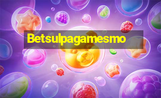 Betsulpagamesmo