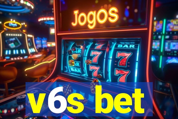 v6s bet