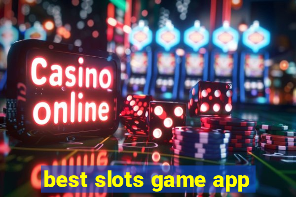 best slots game app