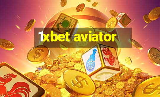 1xbet aviator