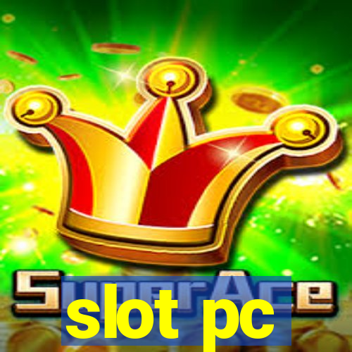 slot pc