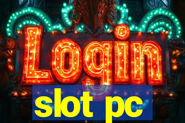 slot pc