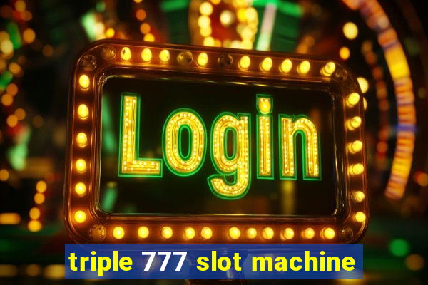 triple 777 slot machine