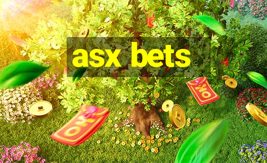 asx bets