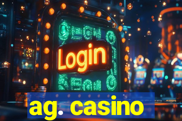 ag. casino