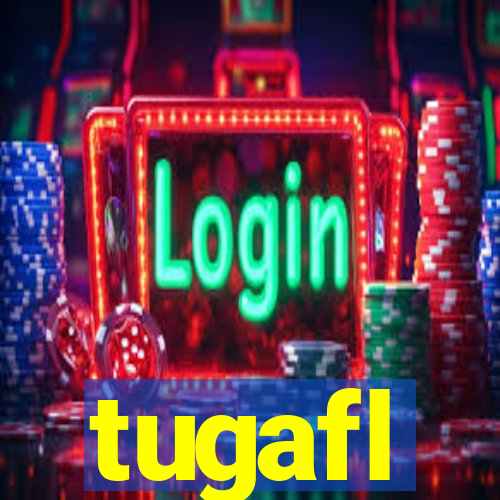 tugafl