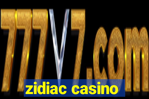 zidiac casino