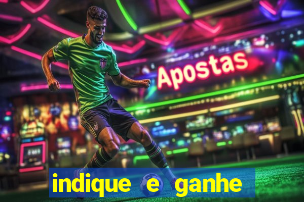 indique e ganhe vai de bet