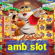 amb slot