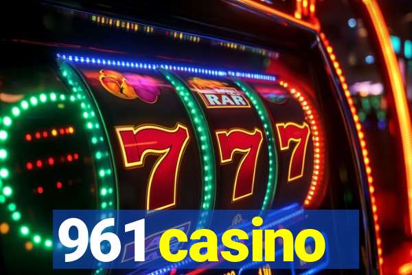 961 casino