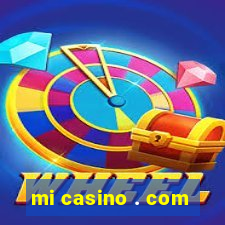 mi casino . com