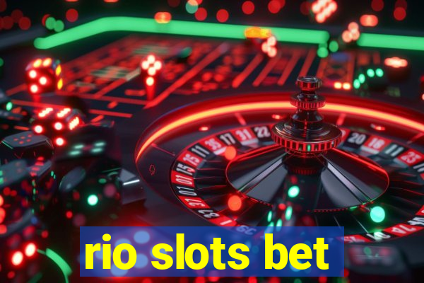 rio slots bet