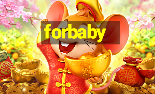 forbaby