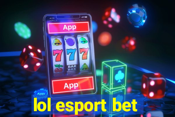 lol esport bet