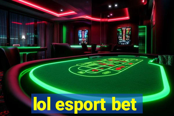 lol esport bet