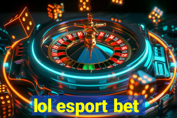 lol esport bet