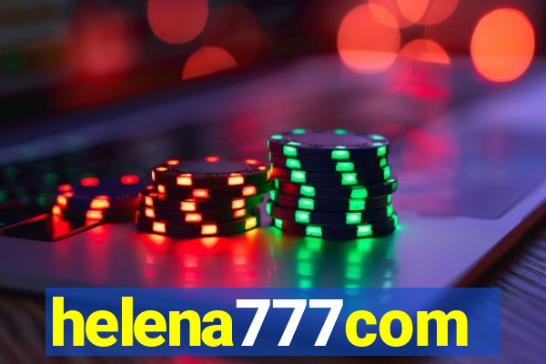 helena777com