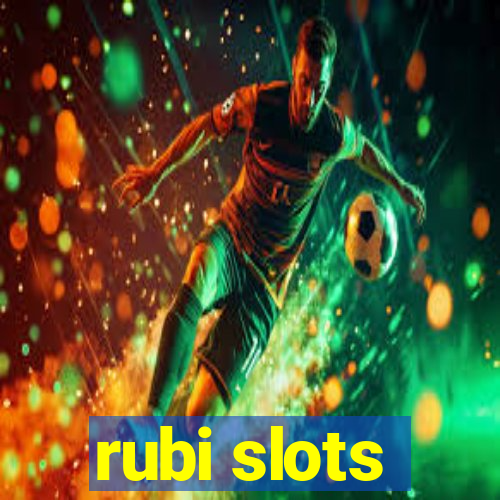 rubi slots