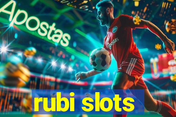 rubi slots