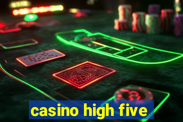 casino high five