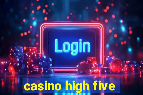 casino high five