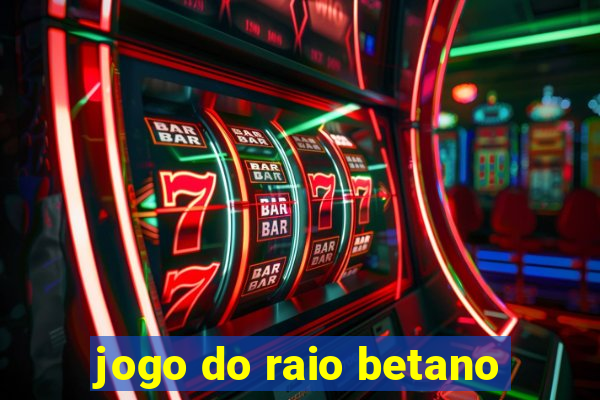 jogo do raio betano