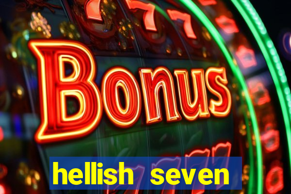 hellish seven deluxe slot online