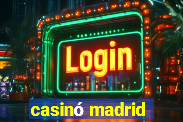 casinó madrid